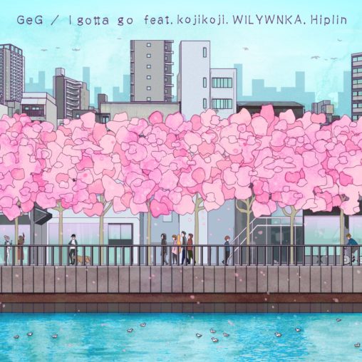 デジタルシングル『I gotta go (feat. Hiplin, WILYWNKA & kojikoji) / GeG』のアートワーク